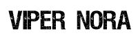 Viper Nora
