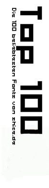 Top 100 - die 100 beliebtesten Fonts auf shice.de